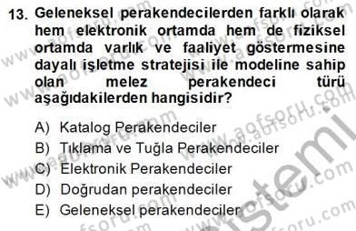 E-Perakendecilik Dersi 2014 - 2015 Yılı (Vize) Ara Sınav Soruları 13. Soru