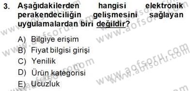 E-Perakendecilik Dersi 2014 - 2015 Yılı (Final) Dönem Sonu Sınav Soruları 3. Soru