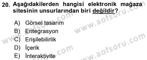 E-Perakendecilik Dersi 2018 - 2019 Yılı (Vize) Ara Sınav Soruları 20. Soru