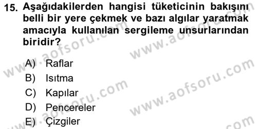 Mağaza Atmosferi Dersi Ara Sınavı Deneme Sınav Soruları 15. Soru