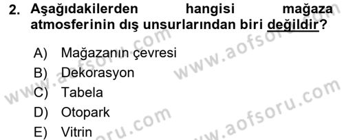 Mağaza Atmosferi Dersi 2016 - 2017 Yılı (Vize) Ara Sınav Soruları 2. Soru