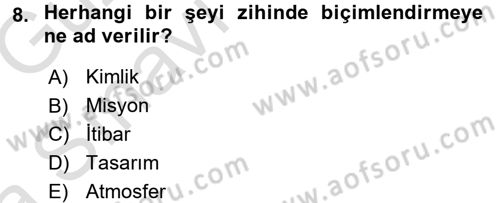 Mağaza Atmosferi Dersi Ara Sınavı Deneme Sınav Soruları 8. Soru