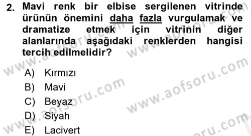 Mağaza Atmosferi Dersi 2017 - 2018 Yılı (Final) Dönem Sonu Sınavı 2. Soru