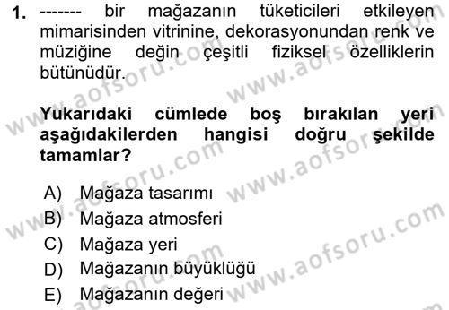 Mağaza Atmosferi Dersi 2018 - 2019 Yılı (Vize) Ara Sınavı 1. Soru