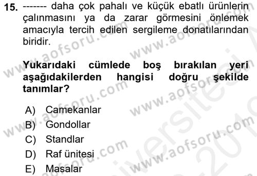 Mağaza Atmosferi Dersi 2018 - 2019 Yılı (Vize) Ara Sınavı 15. Soru