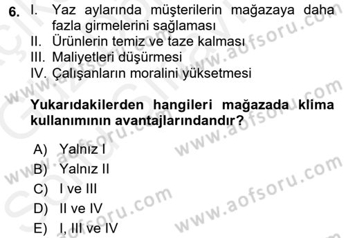 Mağaza Atmosferi Dersi 2018 - 2019 Yılı (Final) Dönem Sonu Sınavı 6. Soru