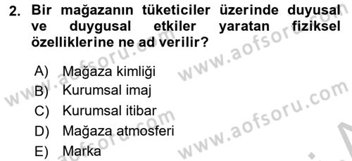 Mağaza Atmosferi Dersi 2018 - 2019 Yılı Yaz Okulu Sınavı 2. Soru