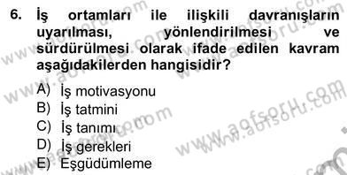 Organizasyonlarda Davranış Dersi Ara Sınavı Deneme Sınav Soruları 6. Soru