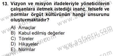 Organizasyonlarda Davranış Dersi 2012 - 2013 Yılı (Final) Dönem Sonu Sınav Soruları 13. Soru