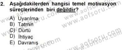 Organizasyonlarda Davranış Dersi 2012 - 2013 Yılı (Final) Dönem Sonu Sınav Soruları 2. Soru