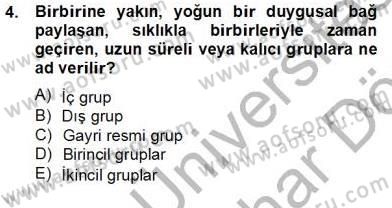 Organizasyonlarda Davranış Dersi 2012 - 2013 Yılı (Final) Dönem Sonu Sınav Soruları 4. Soru