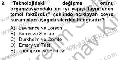 Organizasyonlarda Davranış Dersi 2012 - 2013 Yılı (Final) Dönem Sonu Sınav Soruları 8. Soru