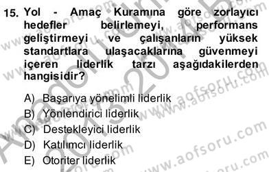 Organizasyonlarda Davranış Dersi Ara Sınavı Deneme Sınav Soruları 15. Soru