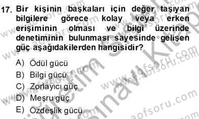Organizasyonlarda Davranış Dersi 2013 - 2014 Yılı (Final) Dönem Sonu Sınav Soruları 17. Soru