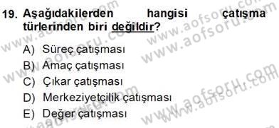 Organizasyonlarda Davranış Dersi 2013 - 2014 Yılı (Final) Dönem Sonu Sınav Soruları 19. Soru