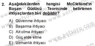 Organizasyonlarda Davranış Dersi 2013 - 2014 Yılı (Final) Dönem Sonu Sınav Soruları 2. Soru