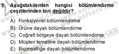 Organizasyonlarda Davranış Dersi 2013 - 2014 Yılı (Final) Dönem Sonu Sınav Soruları 5. Soru