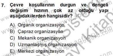 Organizasyonlarda Davranış Dersi 2013 - 2014 Yılı (Final) Dönem Sonu Sınav Soruları 7. Soru