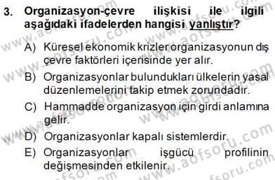 Organizasyonlarda Davranış Dersi 2014 - 2015 Yılı (Final) Dönem Sonu Sınavı 3. Soru