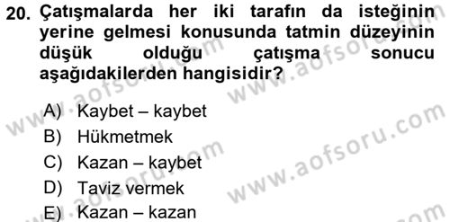 Organizasyonlarda Davranış Dersi 2015 - 2016 Yılı (Final) Dönem Sonu Sınav Soruları 20. Soru