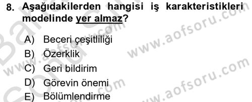 Organizasyonlarda Davranış Dersi 2015 - 2016 Yılı (Final) Dönem Sonu Sınav Soruları 8. Soru