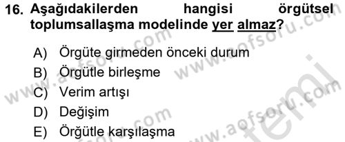 Organizasyonlarda Davranış Dersi 2016 - 2017 Yılı (Final) Dönem Sonu Sınav Soruları 16. Soru