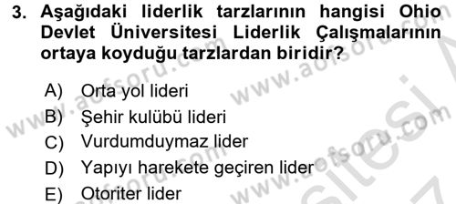 Organizasyonlarda Davranış Dersi 2016 - 2017 Yılı (Final) Dönem Sonu Sınav Soruları 3. Soru