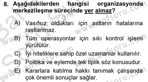 Organizasyonlarda Davranış Dersi 2016 - 2017 Yılı (Final) Dönem Sonu Sınav Soruları 8. Soru