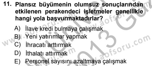 Perakende Yönetimi Dersi 2012 - 2013 Yılı (Vize) Ara Sınav Soruları 11. Soru
