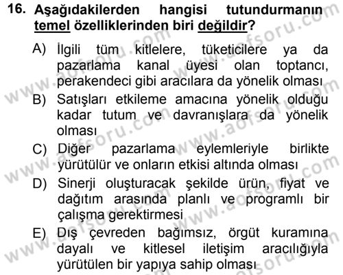 Perakende Yönetimi Dersi 2012 - 2013 Yılı (Final) Dönem Sonu Sınav Soruları 16. Soru
