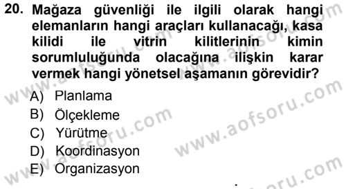 Perakende Yönetimi Dersi 2012 - 2013 Yılı (Final) Dönem Sonu Sınav Soruları 20. Soru