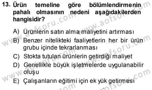 Perakende Yönetimi Dersi 2013 - 2014 Yılı (Vize) Ara Sınav Soruları 13. Soru