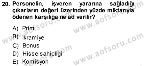 Perakende Yönetimi Dersi 2013 - 2014 Yılı (Vize) Ara Sınav Soruları 20. Soru