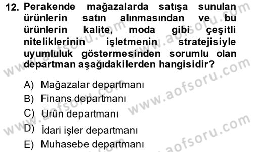 Perakende Yönetimi Dersi 2014 - 2015 Yılı (Vize) Ara Sınav Soruları 12. Soru