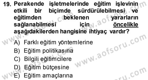 Perakende Yönetimi Dersi 2014 - 2015 Yılı (Vize) Ara Sınav Soruları 19. Soru