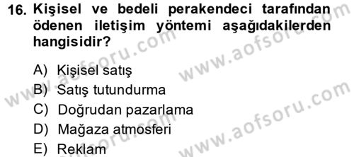Perakende Yönetimi Dersi 2014 - 2015 Yılı (Final) Dönem Sonu Sınav Soruları 16. Soru