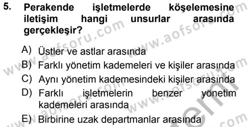 Perakende Yönetimi Dersi 2014 - 2015 Yılı (Final) Dönem Sonu Sınav Soruları 5. Soru
