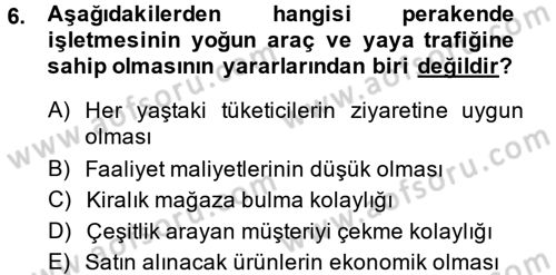 Perakende Yönetimi Dersi 2014 - 2015 Yılı Tek Ders Sınav Soruları 6. Soru