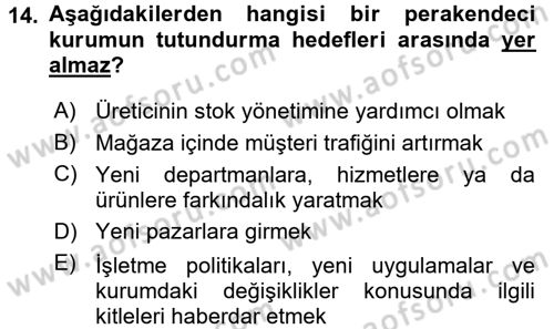 Perakende Yönetimi Dersi 2015 - 2016 Yılı (Final) Dönem Sonu Sınav Soruları 14. Soru