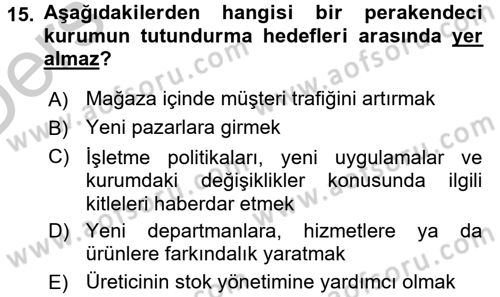 Perakende Yönetimi Dersi 2016 - 2017 Yılı 3 Ders Sınav Soruları 15. Soru