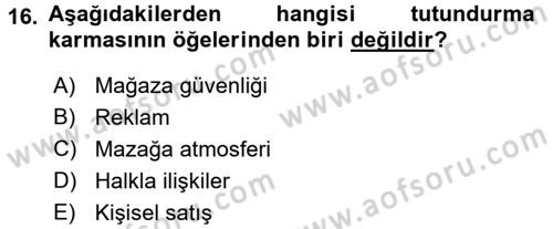Perakende Yönetimi Dersi 2016 - 2017 Yılı 3 Ders Sınav Soruları 16. Soru