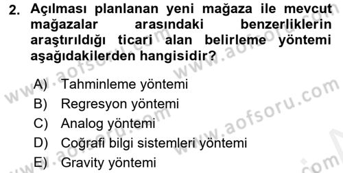 Perakende Yönetimi Dersi 2016 - 2017 Yılı (Final) Dönem Sonu Sınavı 2. Soru