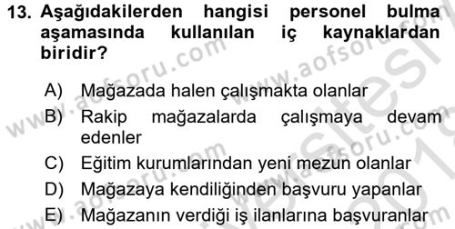 Perakende Yönetimi Dersi 2017 - 2018 Yılı (Vize) Ara Sınav Soruları 13. Soru