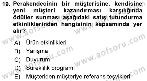 Perakende Yönetimi Dersi 2017 - 2018 Yılı (Final) Dönem Sonu Sınav Soruları 19. Soru
