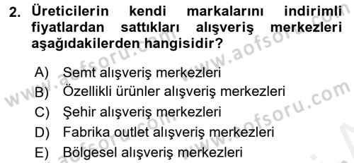 Perakende Yönetimi Dersi 2017 - 2018 Yılı (Final) Dönem Sonu Sınav Soruları 2. Soru