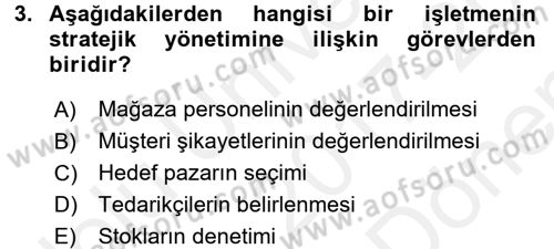 Perakende Yönetimi Dersi 2017 - 2018 Yılı (Final) Dönem Sonu Sınav Soruları 3. Soru