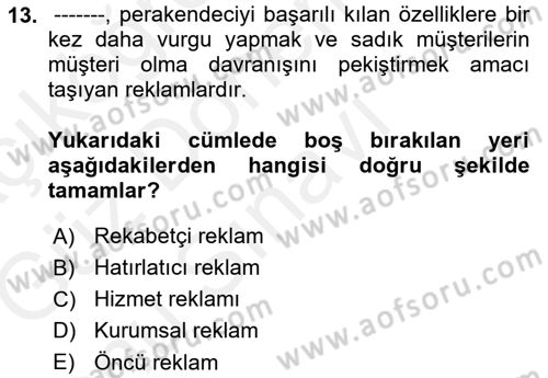 Perakende Yönetimi Dersi 2018 - 2019 Yılı (Final) Dönem Sonu Sınav Soruları 13. Soru