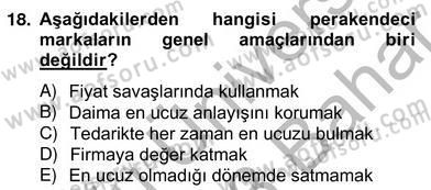 Perakendecilikte Ürün Yönetimi Dersi 2012 - 2013 Yılı (Vize) Ara Sınavı 18. Soru