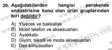 Perakendecilikte Ürün Yönetimi Dersi 2012 - 2013 Yılı (Vize) Ara Sınav Soruları 20. Soru