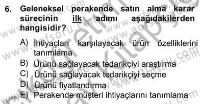 Perakendecilikte Ürün Yönetimi Dersi 2012 - 2013 Yılı (Vize) Ara Sınavı 6. Soru